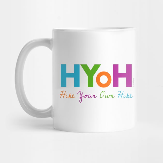 Hike Your Own Hike (HYOH) by Joyful Rambler